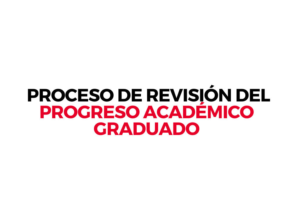 Imagen botón: Proceso de Revisión del Progreso Académico Graduado